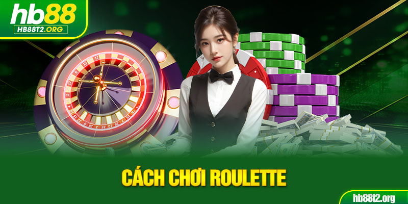 cách chơi Roulette