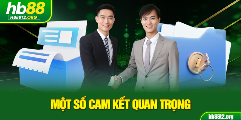 Một số cam kết quan trọng