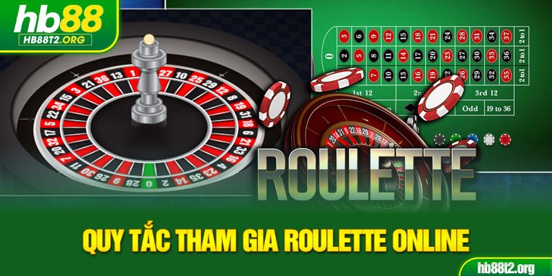 Quy tắc tham gia Roulette online